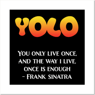 YOLO - Frank Sinatra - Dark Version Posters and Art